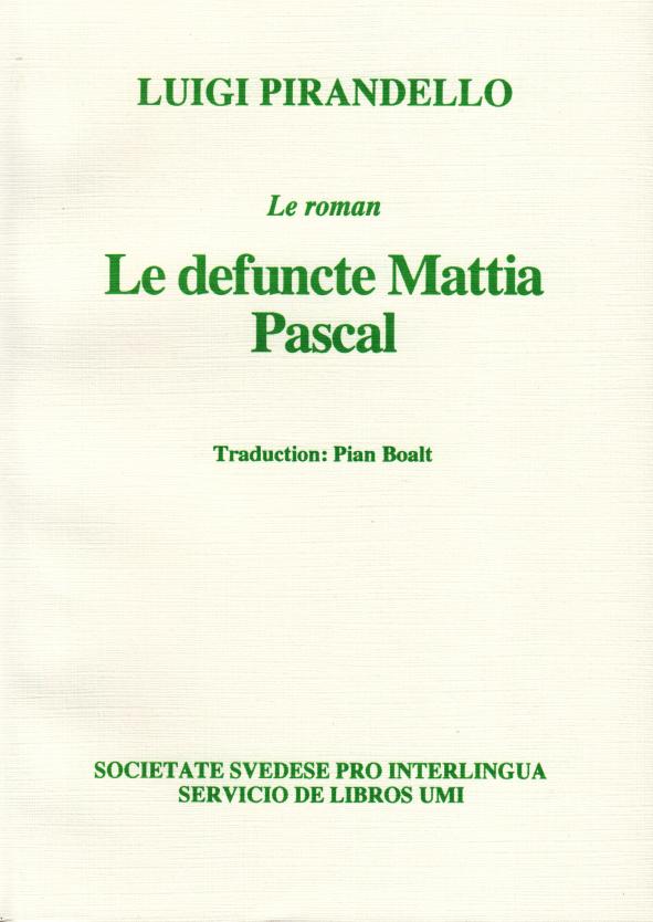 Le defuncte Mattia Pascal